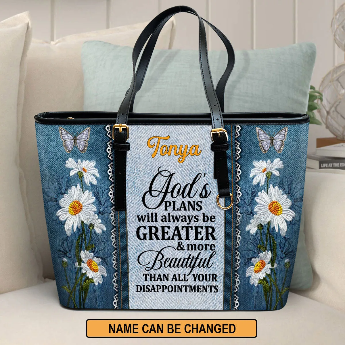 Personalized Large Leather Tote Bag Daisy & Butterfly God's Plans Will Always Be Greater Than All Your Disappointments